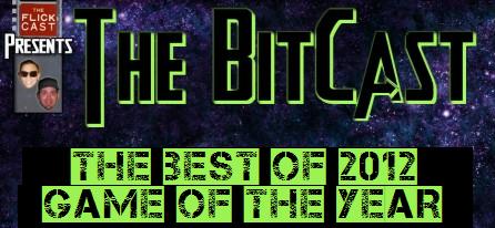 The Bitcast Best of 2012 - GotY